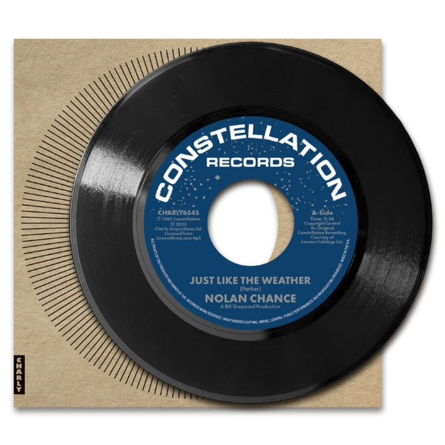 NOLAN CHANCE - Just Like The Weather / If He Makes You [7" Vinyl]