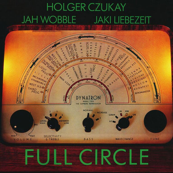 HOLGER CZUKAY & JAH WOBBLE & JAKI LIEBEZEIT - FULL CIRCLE