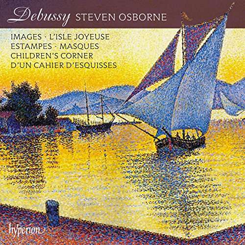 Steven Osborne - Debussy: Images; Children's Corner; Estampes etc. [CD]