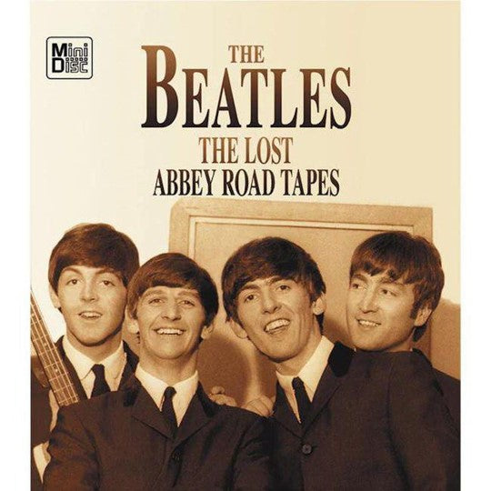 The Beatles - The Lost Abbey Road Tapes [MiniDisc]