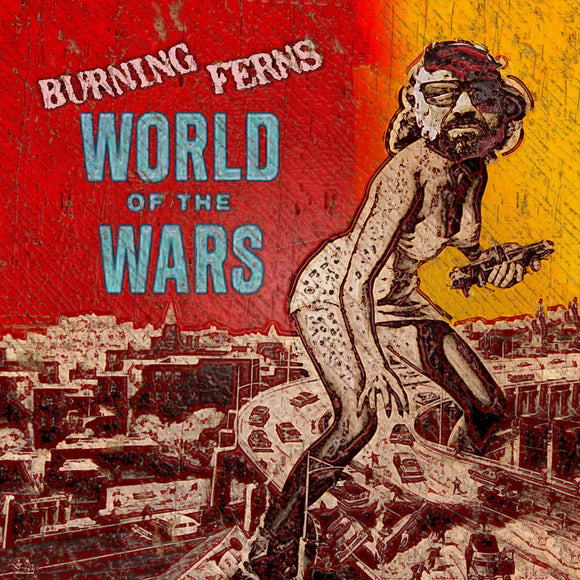Burning Ferns - World Of The Wars [CD]