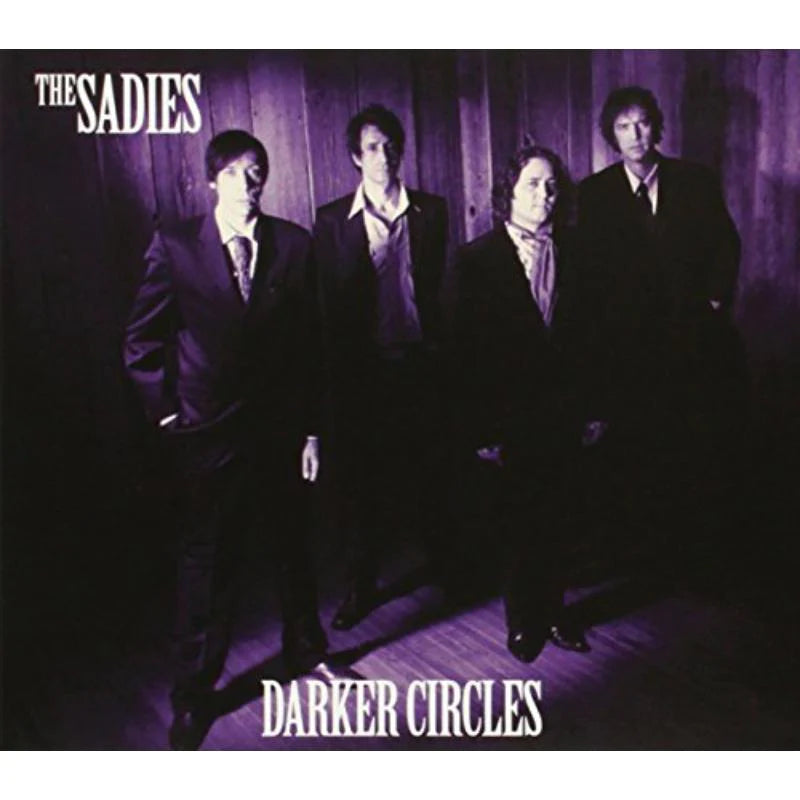 THE	SADIES - DARKER CIRCLES