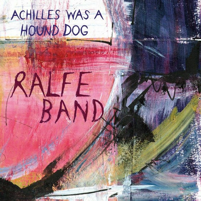 RALFE BAND - ACHILLES WAS A HOUND DOG [LP]