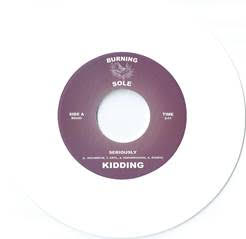 Kidding - Seriously/Komet Ride [7" Vinyl]