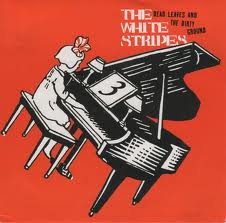 THE WHITE STRIPES - DEAD LEAVES & THE DIRTY GROUND [7" Vinyl]