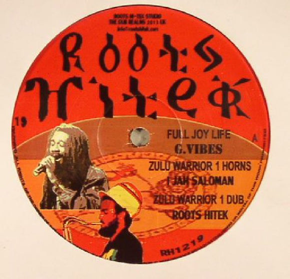 G. Vibes & I Jah Salomon & Roots Hitek - Fulljoy Life / Zulu Warrior / Ubuntu Dub