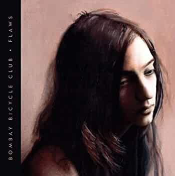 Bombay Bicycle Club - Flaws