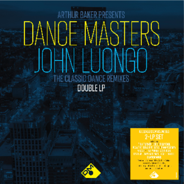 Various Artists - Arthur Baker Presents Dance Masters - John Luongo (140g Black Vinyl) [2LP]