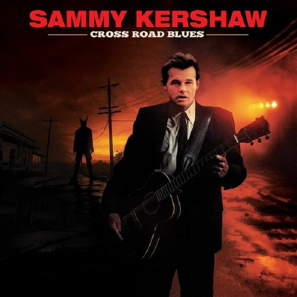 Sammy Kershaw - Cross road blues [Coloured Vinyl]