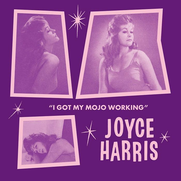 JOYCE HARRIS - I GOT MY MOJO WORKING (TRAILER VERSION) / NO WAY OUT [7