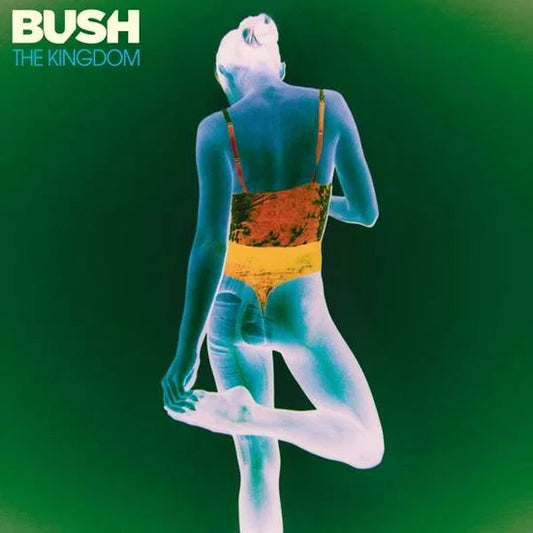Bush – The Kingdom [CD]