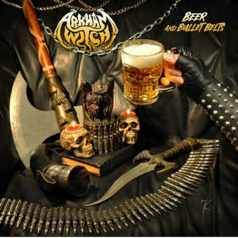 Arkham Witch - Beer And Bullet Belts [CD]