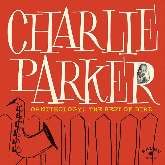 Charlie Parker - Ornithology: The Best Of Bird [Black 1LP]