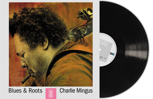 CHARLES MINGUS - Blues And Roots