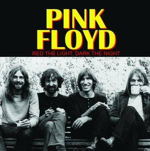 PINK FLOYD - Red The Light / Dark The Night