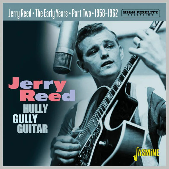 Jerry Reed - The Early Years Part 2 - Hully Gully Guitar 1958-1962 [CD]