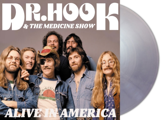 DR HOOK & THE MEDICINE SHOW - ALIVE IN AMERICA [Silver Vinyl]