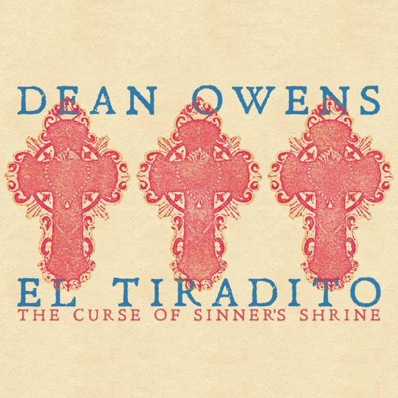 Dean Owens - El Tiradito (The Curse Of The Sinner's Shrine) [CD]