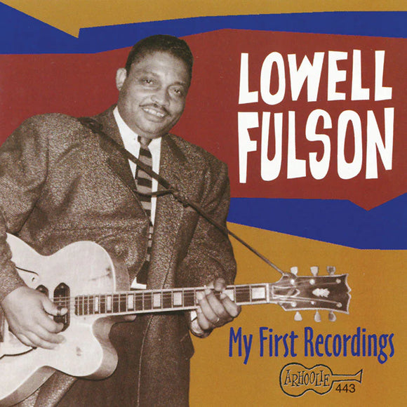 Lowell Fulson - My First Recordings [CD]