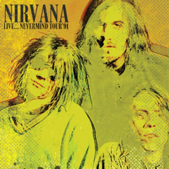 NIRVANA - Live... Nevermind Tour '91 (Yellow Vinyl 2LP)