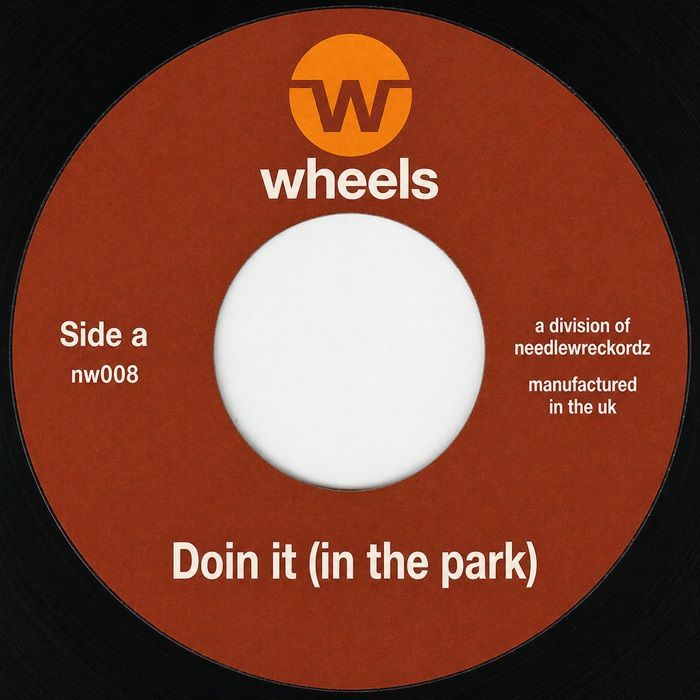 NEEDLEWRECKORDZ - Doin It (In The Park) / Madness [7" Vinyl]