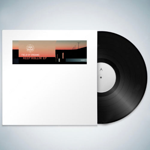 FIELD OF DREAMS - KEEP ROLLIN' EP