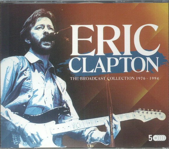 ERIC CLAPTON - THE BROADCAST COLLECTION 1976-1994 [5CD]
