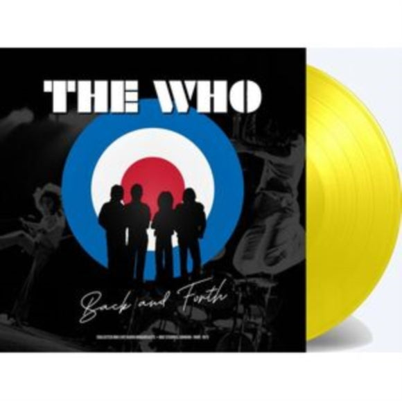 The WHO - BACK AND FORTH - BBC LIVE AT BBC STUDIOS. LONDON (SPECIAL EDITION) (YELLOW VINYL)