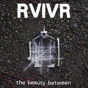 RVIVR - The Beauty Between [Coloured Vinyl]