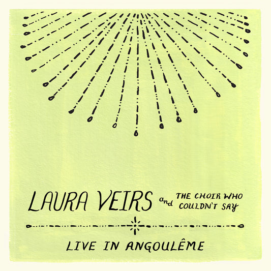 Laura Veirs - Laura Veirs and the Choir Who Couldn't Say (Live in Angouleme) [CD]