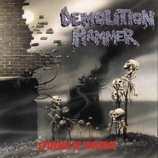 Demolition Hammer - Epidemic Of Violence (Re-issue 2023)