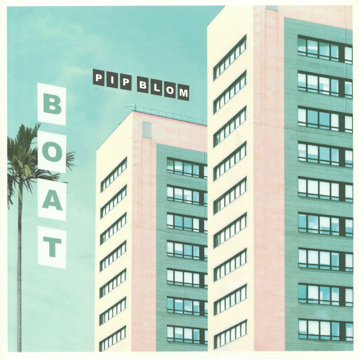 PIP BLOM - BOAT [LP]