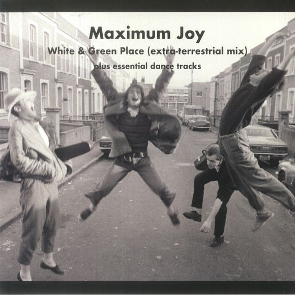 MAXIMUM JOY - White & Green Place (Extra-Terrestrial Mix) (+Essential Dance Tracks) (RSD 2023)