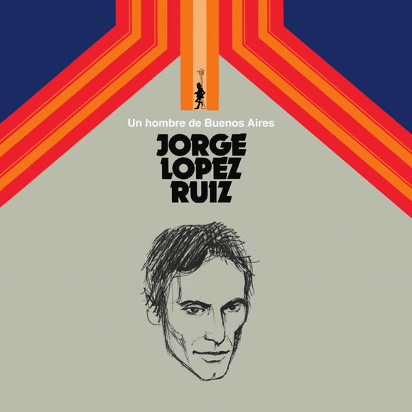 Jorge Lopez Ruiz - Un Hombre de Buenos Aires