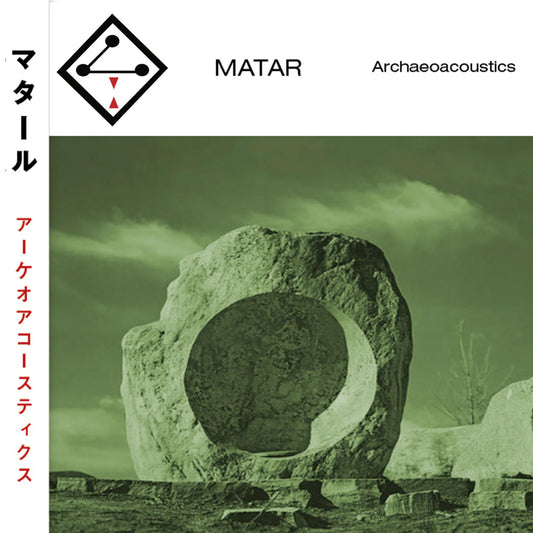 Matar - Archaeoacoustics [CD]