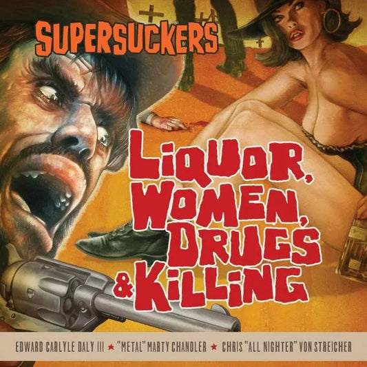 SUPERSUCKERS - Liquor, Women, Drugs & Killing [Digipak CD]
