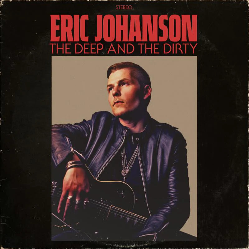 Eric Johanson - The Deep And The Dirty [LP]