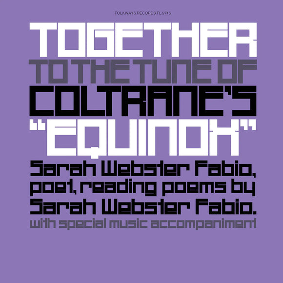 Sarah Webster Fabio - TOGETHER TO THE TUNE OF COLTRANE’S ‘EQUINOX’