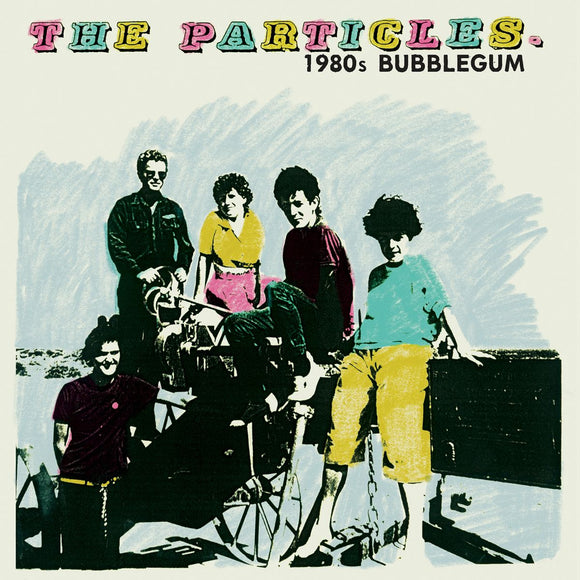 The Particles - 1980s Bubblegum