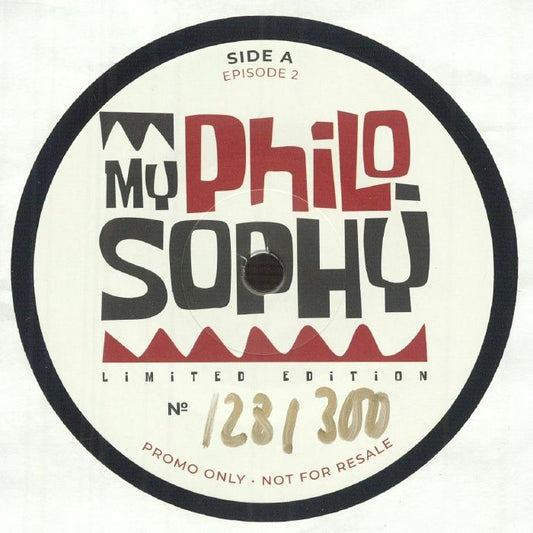 MY PHILOSOPHY - Episode 2  [7" Vinyl]
