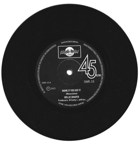 Willie Draper - Name It You Got It [7" Vinyl]