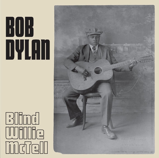 BOB DYLAN - BLIND WILLIE MCTELL