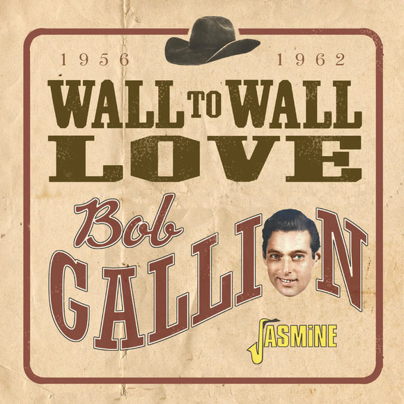 Bob Gallion - Wall to Wall Love 1956-1962 [CD]