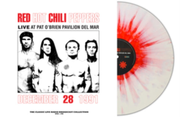 RED HOT CHILI PEPPERS - At Pat O Brien Pavilion Del Mar (White/Red Splatter Vinyl)