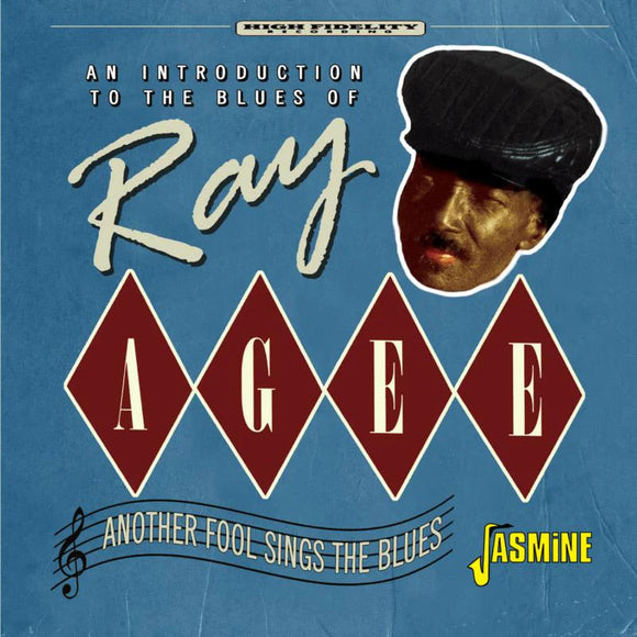 Ray Agee - An Introduction To The Blues Of Ray Agee - Another Fool Sings The Blues [CD]