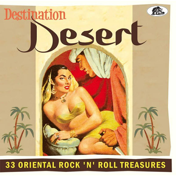 Various - Destination Desert - 33 Oriental Rock N Roll Treasures [CD]