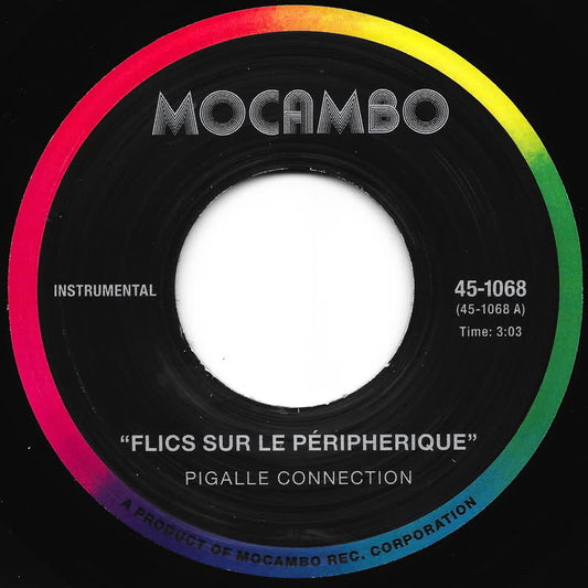 Pigalle Connection - Flics Sur Le Péripherique b/w Transit [7" Vinyl]