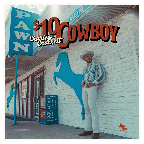 Charley Crockett - $10 Cowboy [CD]