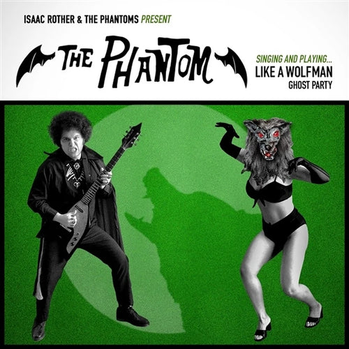 THE PHANTOM - LIKE A WOLFMAN [7" Vinyl]
