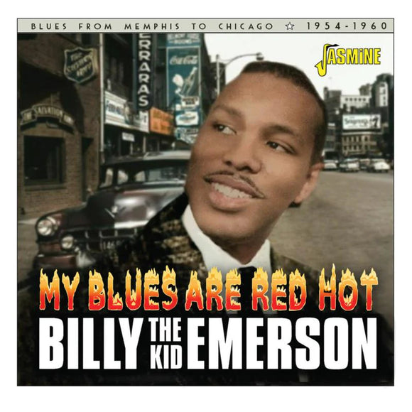 Billy The Kid Emerson - My Blues Are Red Hot Blues From Memphis To Chicago 1954-1960 [CD]